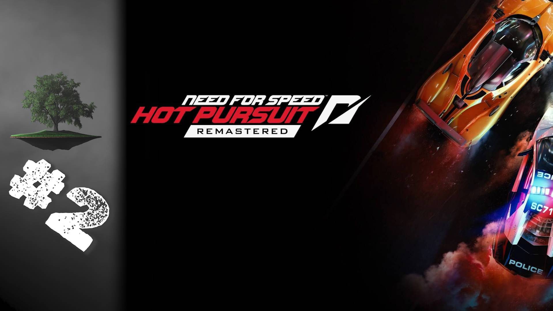 Need for Speed: Hot Pursuit ♦ №2 - Как я мог любить ЭТО?