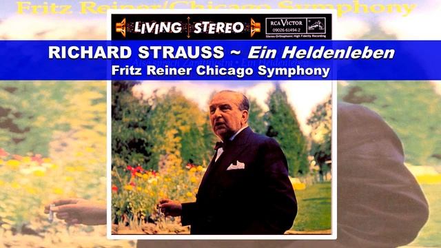 RICHARD STRAUSS - Ein Heldenleben (Vida de Heroi) ~ Chicago Symphony, Fritz Reiner смотреть онлайн
