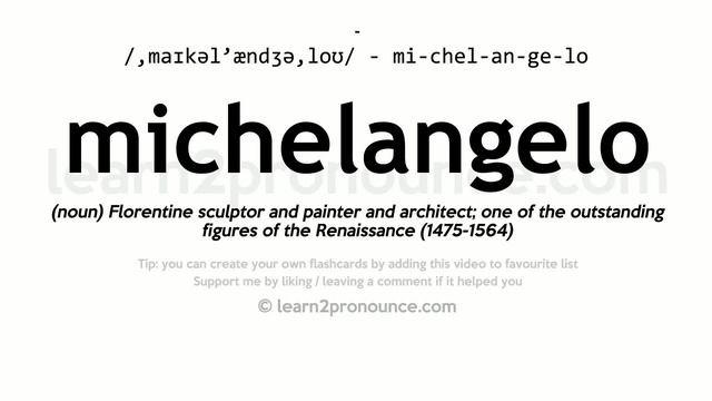 Pronunciation Of Michelangelo | Definition Of Michelangelo