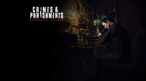 Sherlock Holmes: Crimes & Punishments - Main Menu Music and Scenes - Музыка и сцены меню
