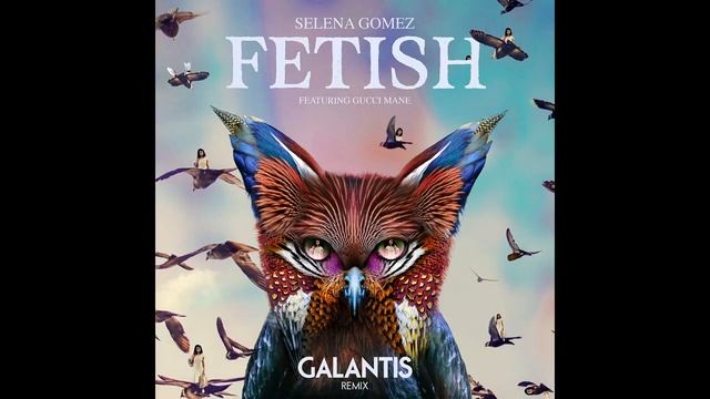Selena Gomez Fetish Galantis Remix Audio ft Gucci Mane смотреть онлайн
