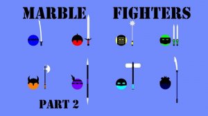 157. Битва шариков с оружием. Часть 2 | Marble Fighters. Part 2 | Кто победит?
