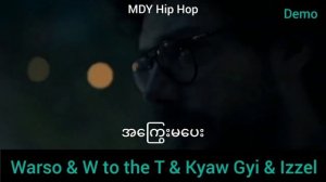 ( A Kway ma pay ) Artist_War So : Wa Thone : Kyaw gyi : izzel 🥷🏿