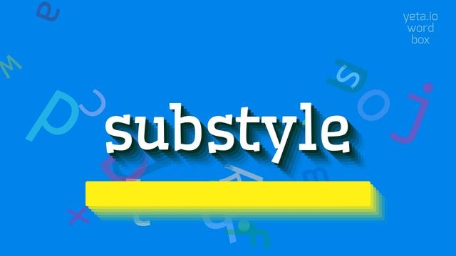 SUBSTYLE - HOW TO PRONOUNCE IT? #substyle смотреть онлайн