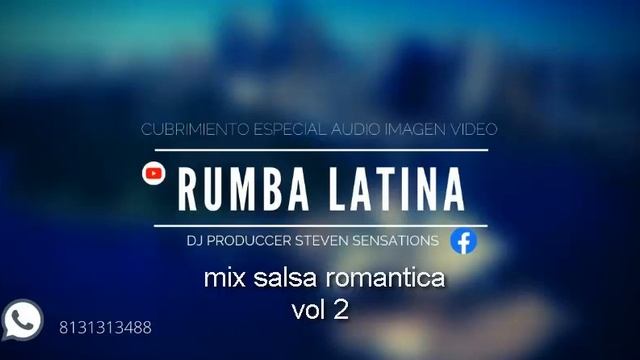 MIX SALSA ROMANTICA 💘  Vol 2 Rumba Latina Steven Sensations