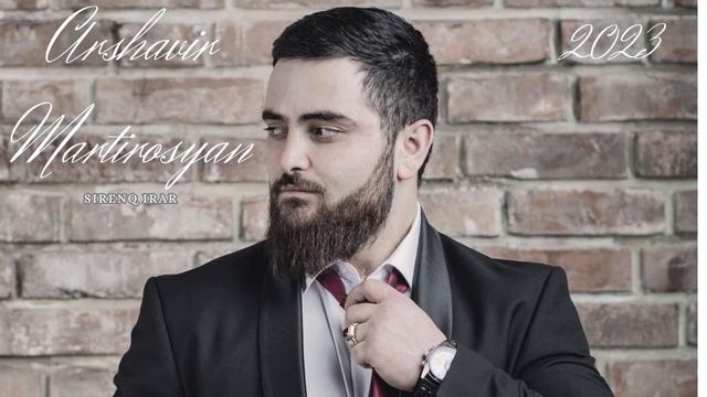 Arshavir Martirosyan - Sirenq Irar (Love Me)