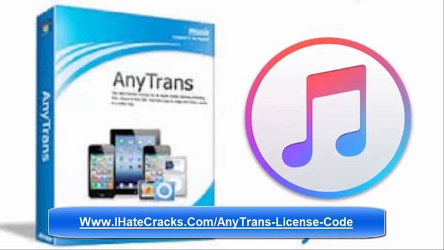 Anytrans License Code And Quick IMobie Anytrans Review   A Great ITunes Alternative