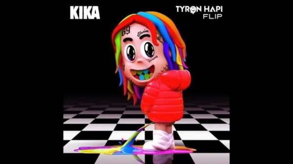 6IX9INE - KIKA FEAT TORY LANEZ (Tyron Hapi Flip)