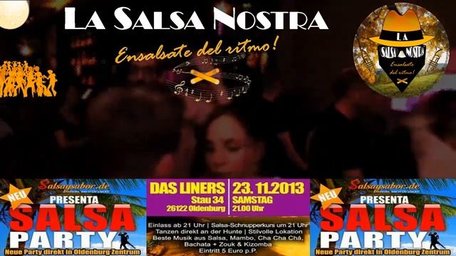 LA SALSA NOSTRA & Friends with SALSAYSABOR @ Club Liners Oldenburg + SALSA-CHAMPIONSHIPS-Show