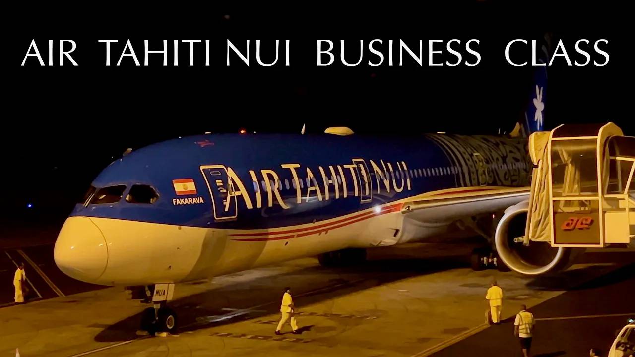 Air Tahiti Nui B787 Business Class Flight (Tahiti To Los Angeles)
