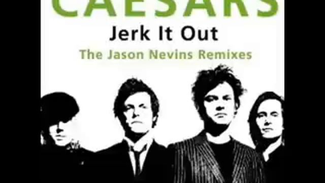 Jerk it out - The caesars смотреть онлайн