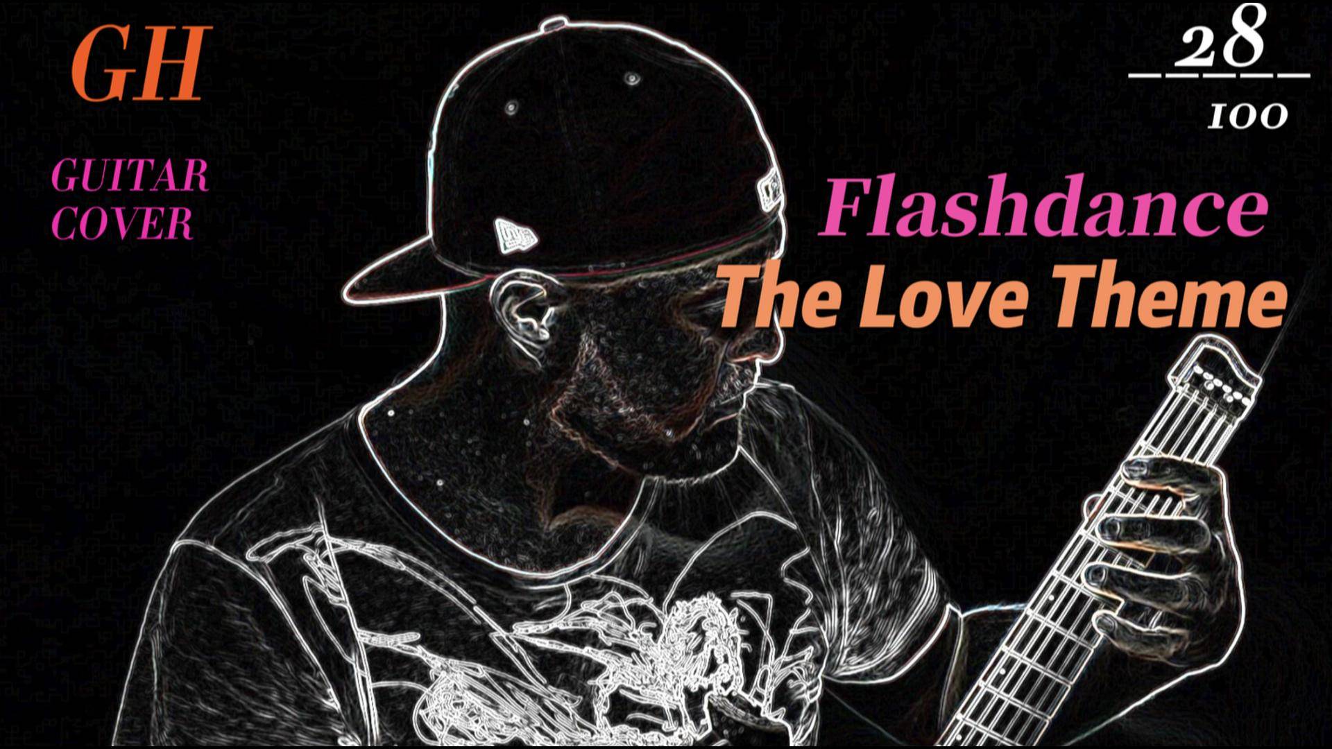 GH #28 Flashdance - The Love Theme смотреть онлайн