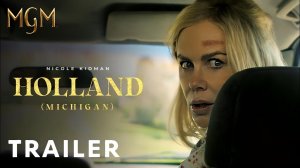 Холланд - Русский трейлер (Субтитры) 2025 ❘ Николь Кидман