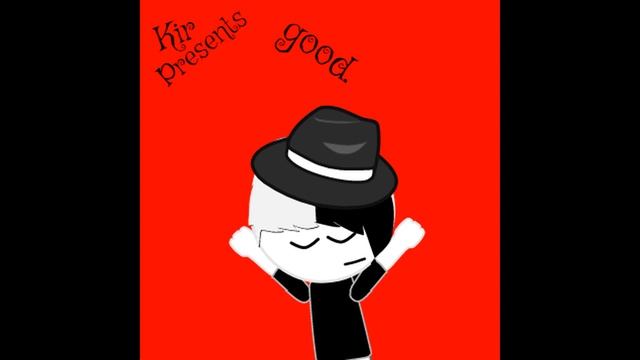 Kir - good. смотреть онлайн