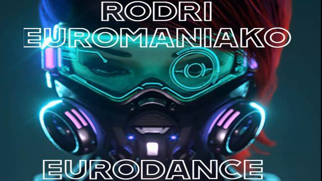RODRI EUROMANIAKO MIX   EURODANCE CLASSICS NEW ERA
