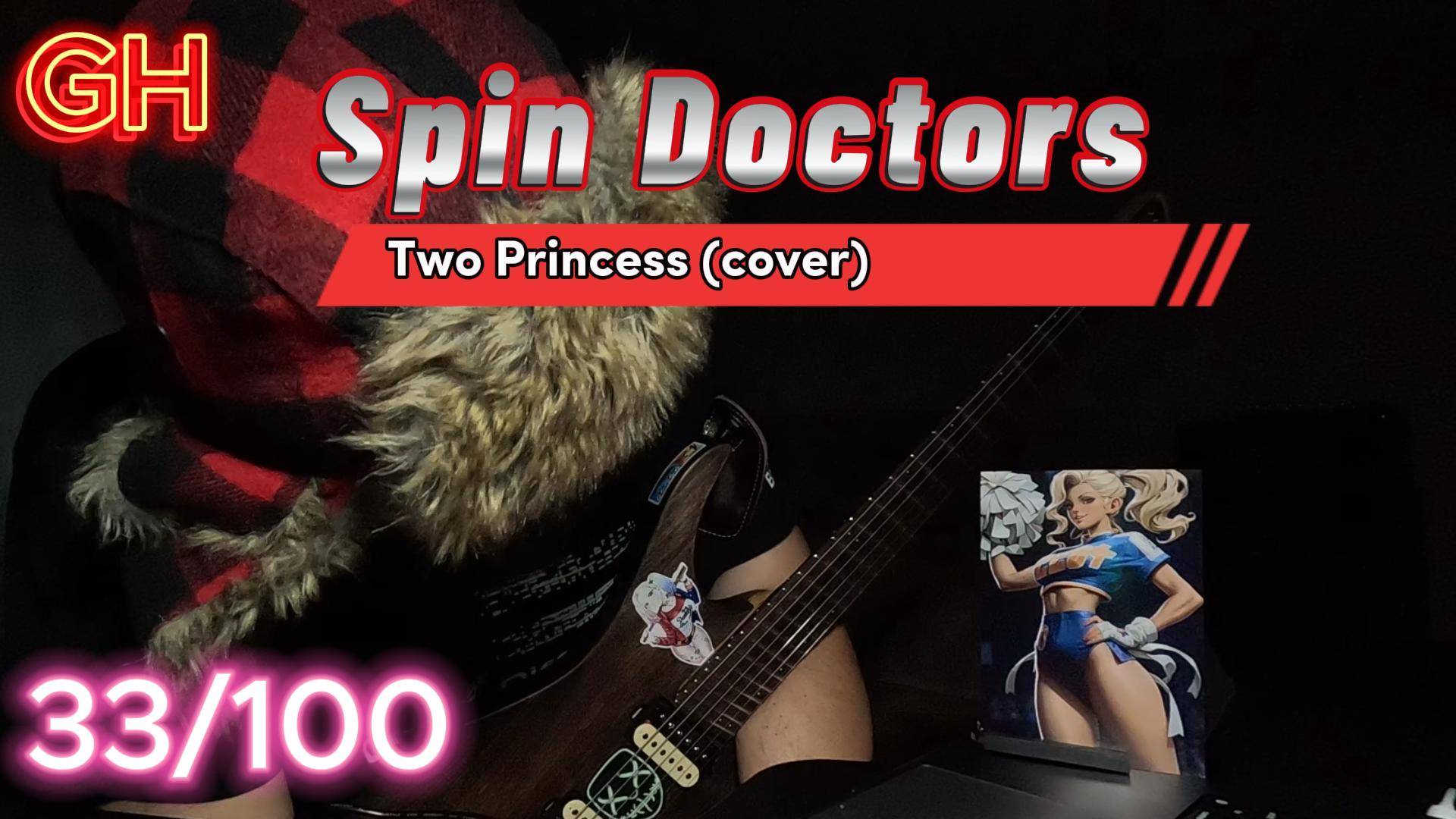 GH #33 Spin Doctors - Two Princess смотреть онлайн