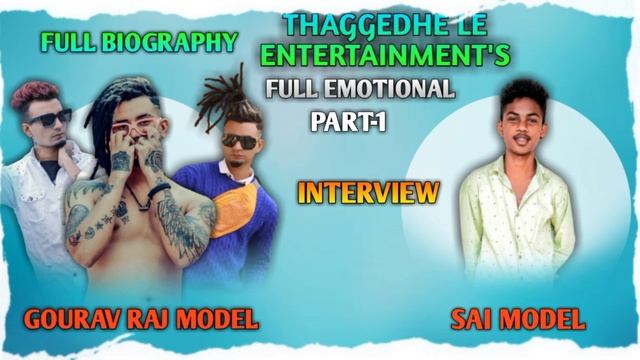 GOURAV RAJ MODEL. [ INTERVIEW CALL ] FULL BIOGRAPHY #mustwatch #support # Sai model смотреть онлайн