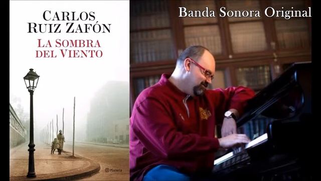Carlos Ruiz Zafón - La Sombra Del Viento (Banda Sonora Original)