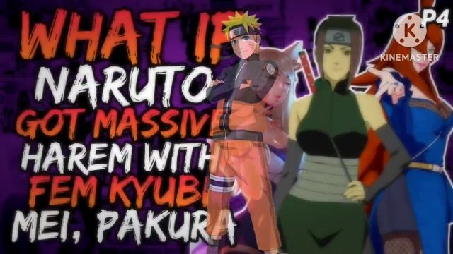 What if Naruto Got Massive Harem with Fem Kyubi, Mei and Pakura? (GodlikeNaruto) [ Part 4 ] смотреть онлайн