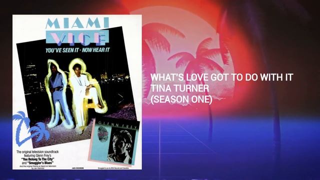What's Love Got to do With it (Miami Vice Soundtrack) Tina Turner смотреть онлайн
