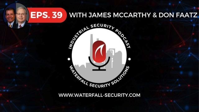 IIoT For Distributed Energy Resources– James McCarthy & Don Faatz | Industrial Security Podcast #39 смотреть онлайн