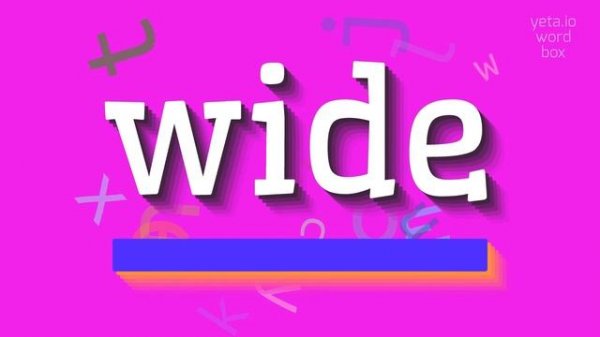 WIDE - HOW TO SAY WIDE? #wide