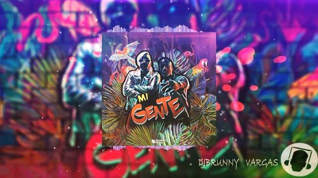 Mi Gente J Balvin, Willy William  Salsa Choke ||DjBrunny Vargas||
