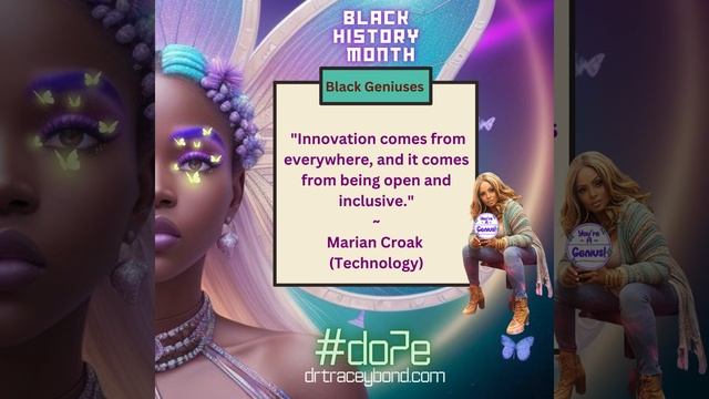 Dr. Tracey Bond's #DO7E Black Genius History Month Celebration Series | Marian Croak
