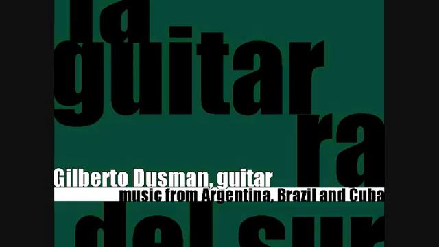 Leo Brouwer, Etude 17: Gilberto Dusman, Guitar смотреть онлайн