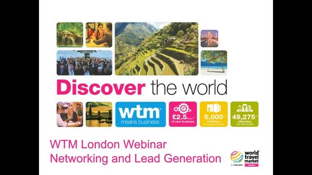 Networking and Lead Generation Webinar for WTM London 2016 (12th October) смотреть онлайн
