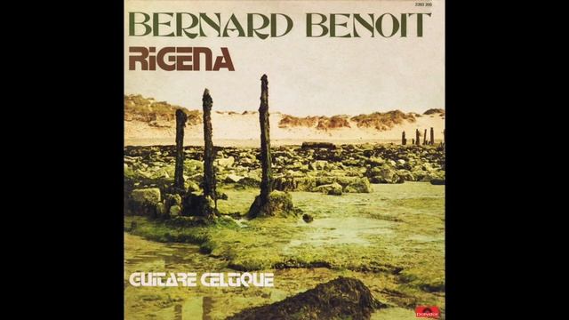 Bernard Benoit - Rigena (1978) (Full Album) смотреть онлайн