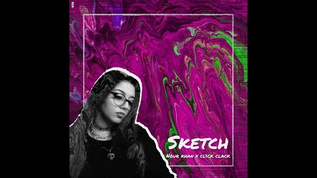 Nour Khan X Click Clack - Sketch (Official Audio) | نورخان و كليك كلاك - سكتش смотреть онлайн
