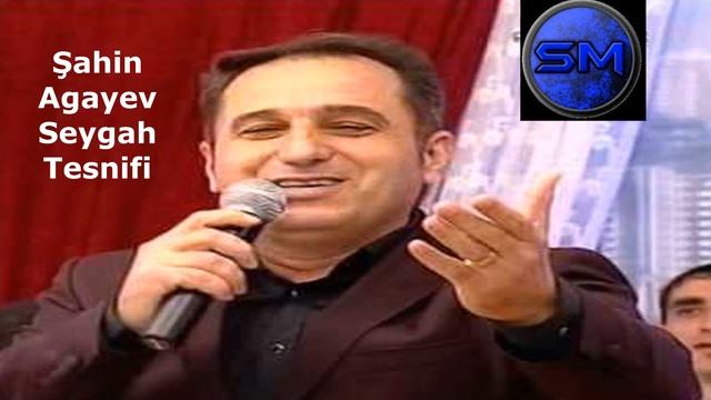 Şahin Agayev Seygah Tesnifi