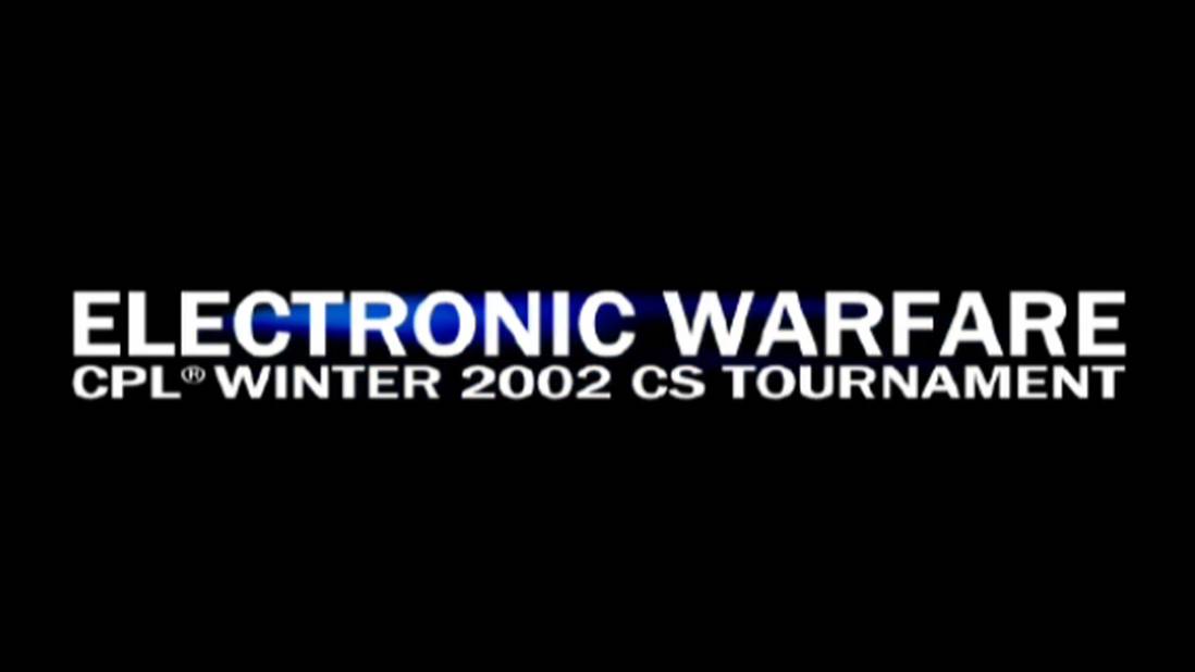 [CS 1.6 Legends] Electronic Warfare - CPL Winter 2002 (2K) смотреть онлайн