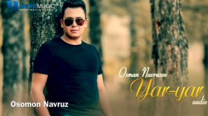 Osmon Navruz Yor yor - Осмон Навруз ёор ёор MP3