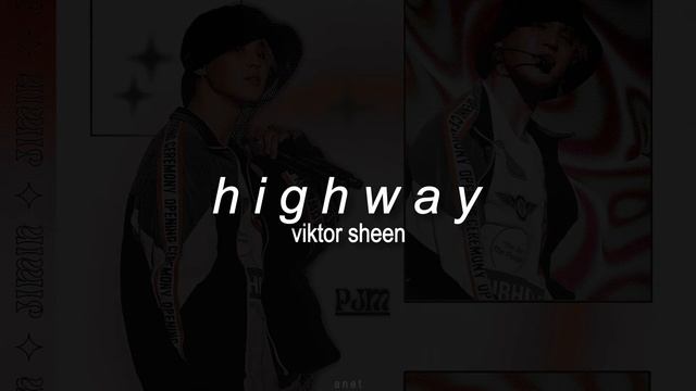 viktor sheen - highway (slowed + reverb) смотреть онлайн