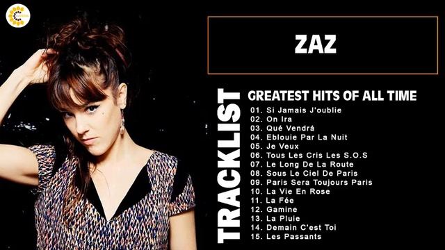 ZAZ Best Songs - ZAZ Greatest Hits Full Album