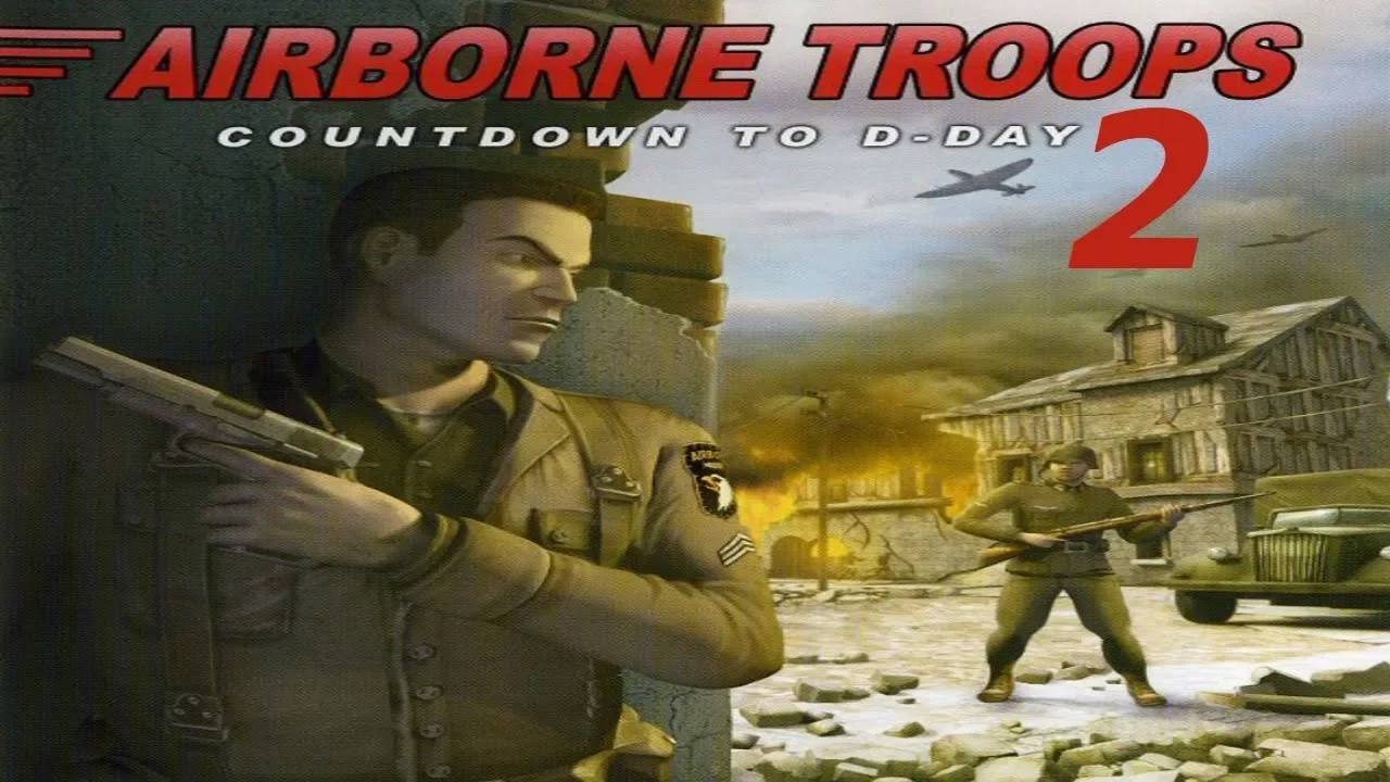 Прохождение Airborne Troops: Countdown to D-Day #2 (Attack on Comet HQ)