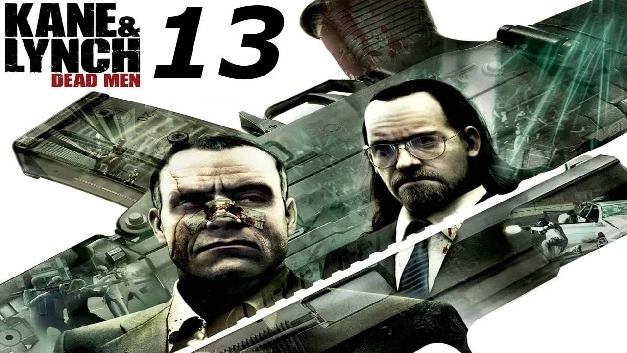 Прохождение Kane & Lynch: Dead man #13 (С птичьего полёта)