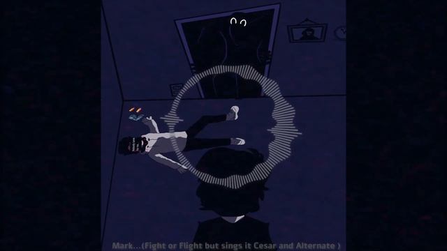 Mark...(Fight or Flight but sings it Cesar and Alternate) смотреть онлайн
