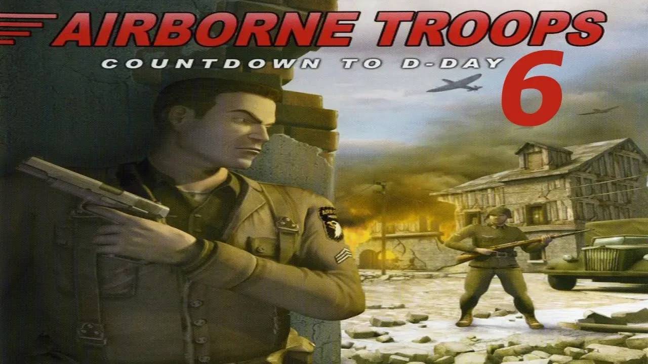Прохождение Airborne Troops: Countdown to D-Day #6 (In The Devil's Lair)