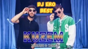 Karush ft. Zaka- KUZEM (DJ ERO BEST)2023 official music