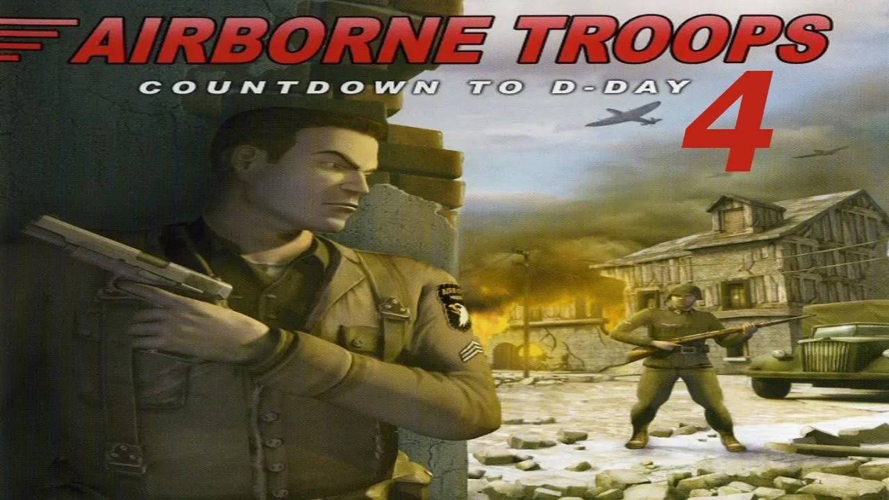 Прохождение Airborne Troops: Countdown to D-Day #4 (In Enemy Territory)