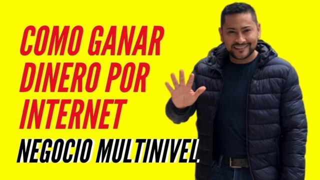 CÓMO GANAR DINERO POR INTERNET// NEGOCIO MULTINIVEL- MICHAEL YELA смотреть онлайн