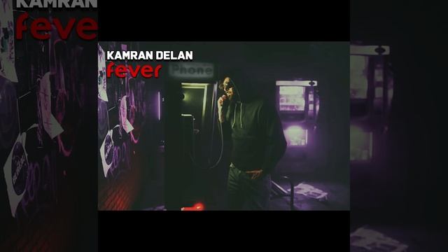 FEVER تَب - KAMRAN DELAN - New Single смотреть онлайн