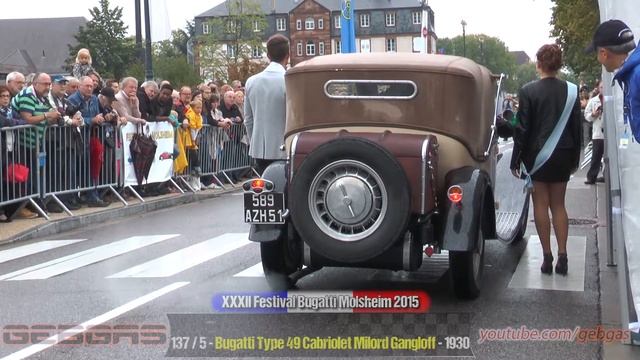 Bugatti Type 49 Cabriolet Milord Gangloff 1930 - 2015 - Molsheim смотреть онлайн
