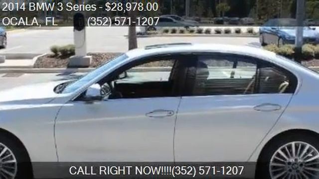 2014 BMW 3 Series 328i 4dr Sedan SA for sale in OCALA, FL 34 смотреть онлайн