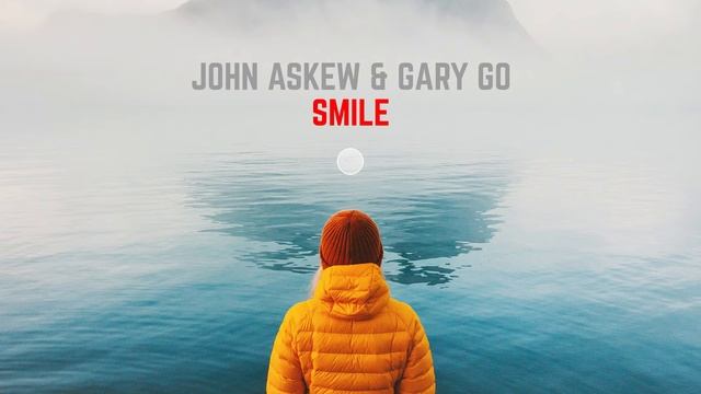 John Askew & Gary Go - Smile | Tranceportal смотреть онлайн