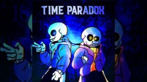 Тайм парадокс-Time paradox(слушать)