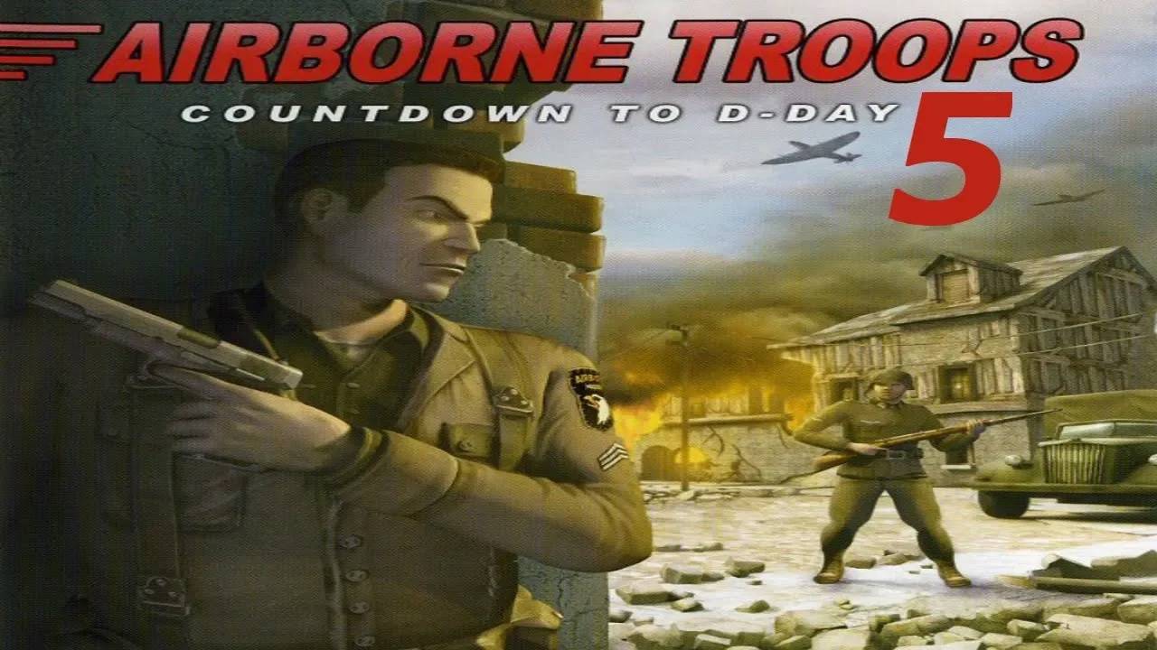 Прохождение Airborne Troops: Countdown to D-Day #5 (Operation Panther)